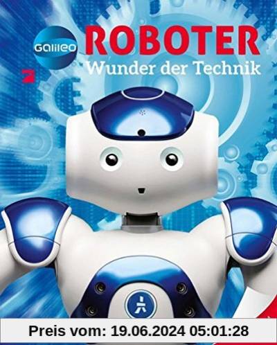 Galileo Wissen: Roboter: Wunder der Technik